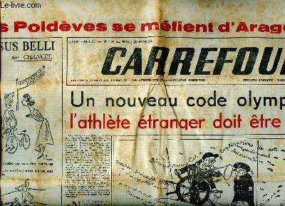 Carrefour N254 mercredi 27 juillet 1949 Les Poldves se mfient d'Aragon Sommaire: Un nouveau code olympique l'athlte tranger doit tre insult; La SNCF souffre d'un mal incurable: le gouvernement...