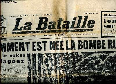 La Bataille N249 29 septembre 1949 Comment est n la bombe russe dans le volcan d'Alagoez Sommaire: Si demain elle tombait sur Paris; Comment est n la bombe russe dans le volcan d'Alagoez; Rajk fut bien  la solde de Horty et de la Gupou mais sur l'o