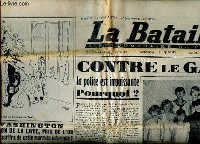 La Bataille N246 8 septembre 1949 Contre le gang la police est impuissante pourquoi? Sommaire: A Washington dvaluation de la livre, prix de l'or qu'est ce qui sortira de cette marmite infernale; Charlotte de Habsbourg descendante de charles Quint va s'i