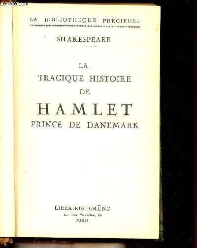 La tragique histoire de Hamlet Prince de Danemark