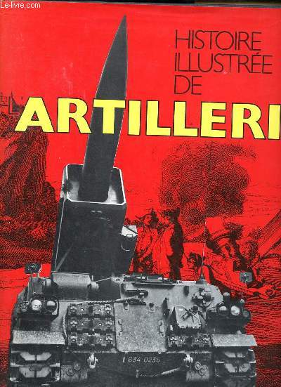 Histoire illustre de l'artillerie