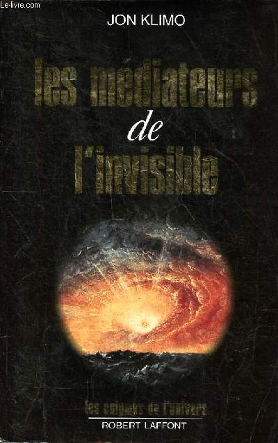 Les mdiateurs de l'invisible Collection les nigmes de l'univers