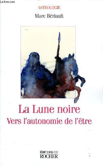 La lune noire vers l'autonomie de l'tre