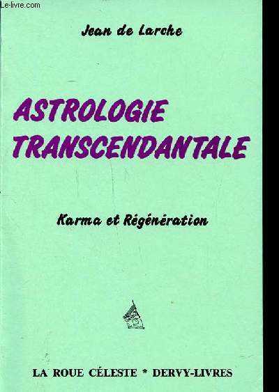 Astrologie transcendantale Karma et rgneration Collection La roue cleste