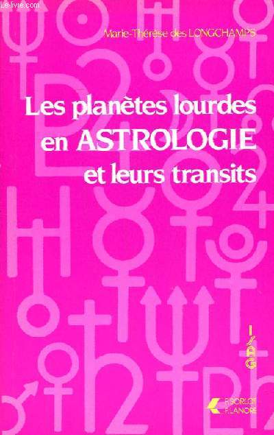 Les planètes lourdes en astrologie et leurs transits - Des Longchamps Marie T... - Photo 1 sur 1