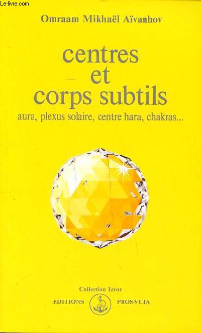 Cenres et corps subtils aura, plexus solaire, centre hara, chakras ... Collection Izvor N219