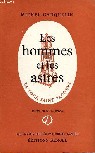 Les hommes et les astres Collection La tour Saint Jacques