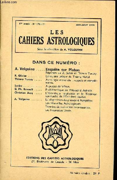 Les cahiers astrologiques N170-171 Mai Aot 1974 Sommaire: Caractre unique du thme natal; A propos de Vnus; Problmatiques de l'Hrdit Astrale ...