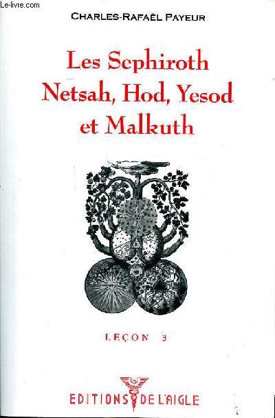 Les Sephiroth Netsah, Hod, Yesod et Malkuth Leon 3