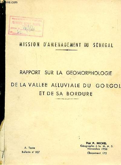 Rapport sur la gomorphologie de la valle alluviale du Gorgol et de sa bordure Novembre 1956