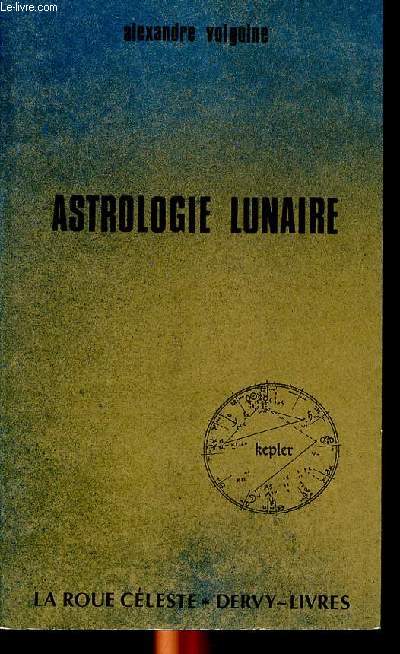 Astrologie lunaire Collection la roue cleste