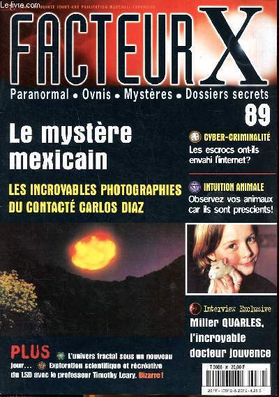 Facteur X N89 Le mystre mexicain les incroyables photographies du contact Carlos Diaz