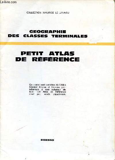 Gographie des classes terminales Petit atlas de rfrence Collection Maurice le Lannou