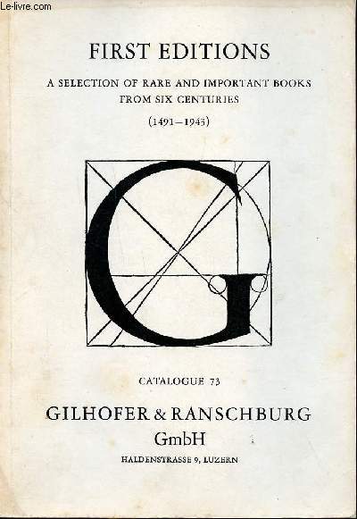 First editions a selection of rare and important books from six centuries (1491-1943) Catalogue 73
