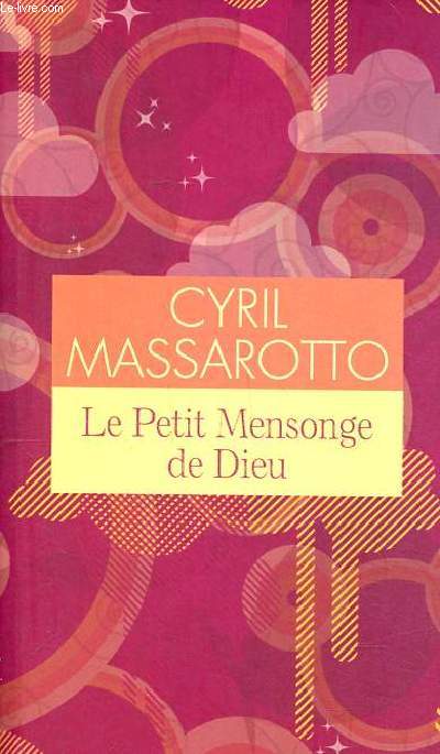 Le petit mensonge de Dieu