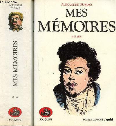 Mes mmoires en 2 tomes Tome 1: 1802-1830, Tome 2: 1830-1833