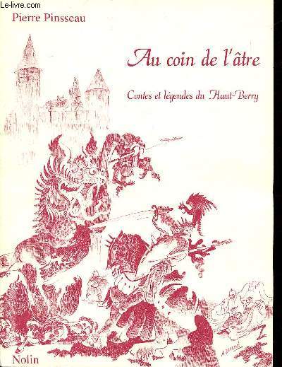 Au coin de l'tre Contes et lgendes du Haut-Berry