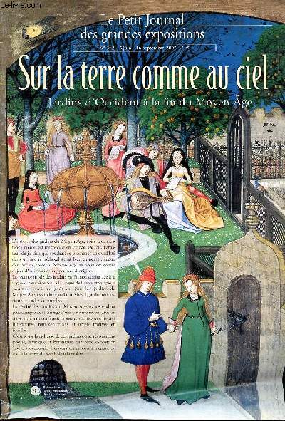 Le petit journal des grandes expositions Sur la terre comme au ciel Jardins d'Occident  la fin du Moyen Age N342 5 juin 16 septembre 2002