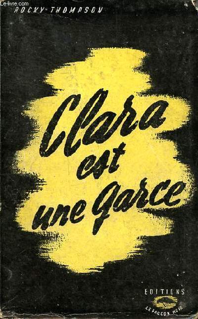 Clara est une garce