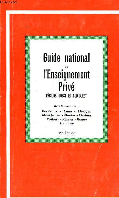 Guide national de l'enseignement priv rgions Ouest et Sud Ouest 11 dition