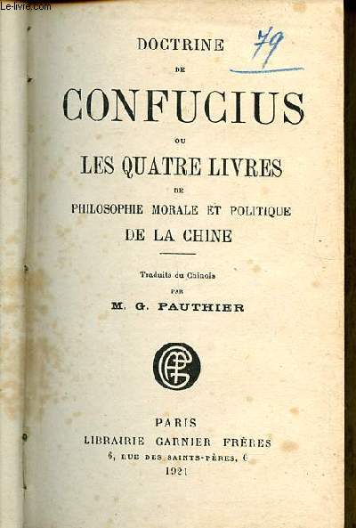 Doctrine de Confucius ou les quatre livres de philosophie morale t politique de la Chine