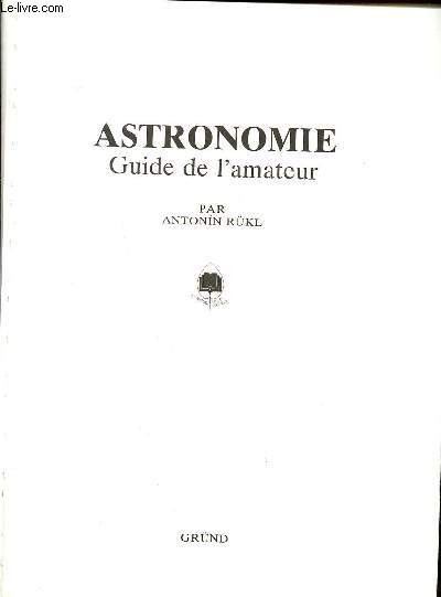Astronomie Guide de l'amateur