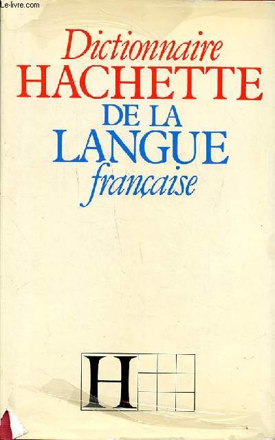 Dictionnaire Hachette de la langue franaise