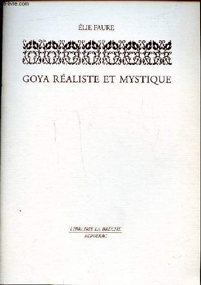 Goya raliste et mystique