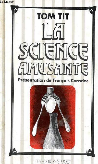 La science amusante 100 expriences de physique