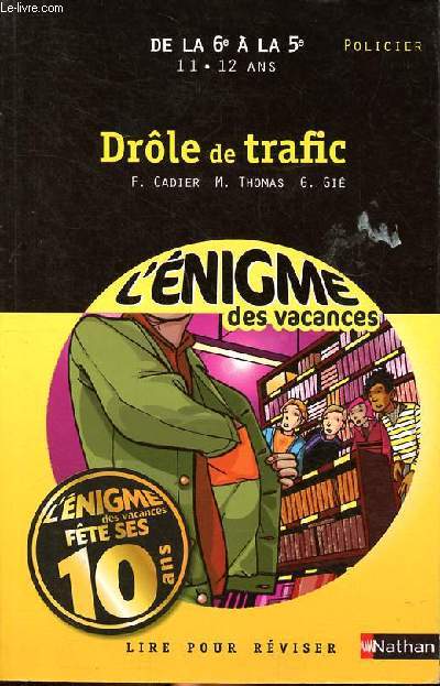 Drle de trafic de la 6  la 5 11-12 ans L'nigme des vacances