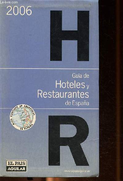 Guia de hoteles y restaurantes de Espana 2006