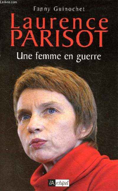Laurence Parisot Une femme en guerre