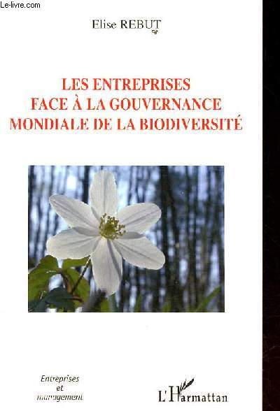 Les entreprises face  la gouvernance mondiale de la biodiversit