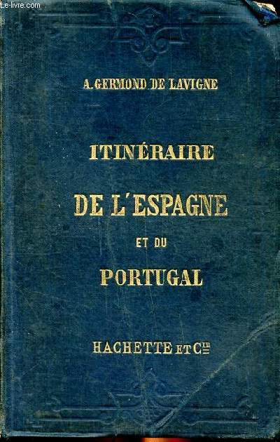 Itinraire de l'Espagne et du Portugal 3 dition Collection des Guide-Joanne