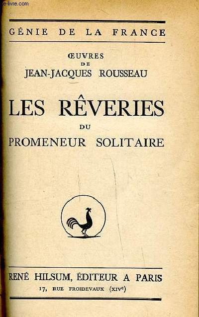 Oeuvres de Jean-Jacques Rousseau les rveries du promeneur solitaire