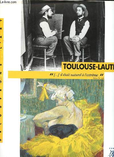 Toulouse-Lautrec Collection dcouvrons l'art
