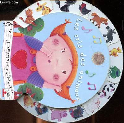 Les cris des animaux Jeux et comptines en chansons