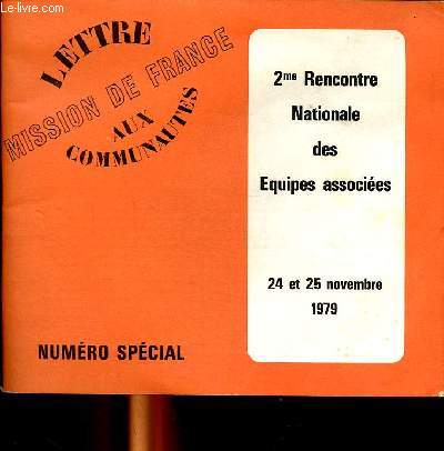 Lettre aux communauts mission de France 2me rencontre nationale des quipes associes 24 et 25 novembre 1979 Numro spcial