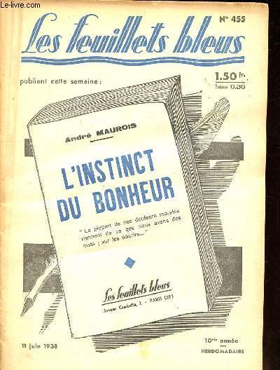 Les feuillets bleus N455 10 anne du 11 juin 1938 L'instinct du bonheur de Maurois Andr