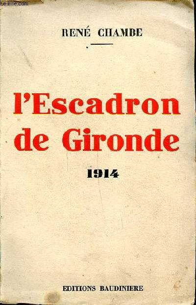 L'escadron de Gironde 1914