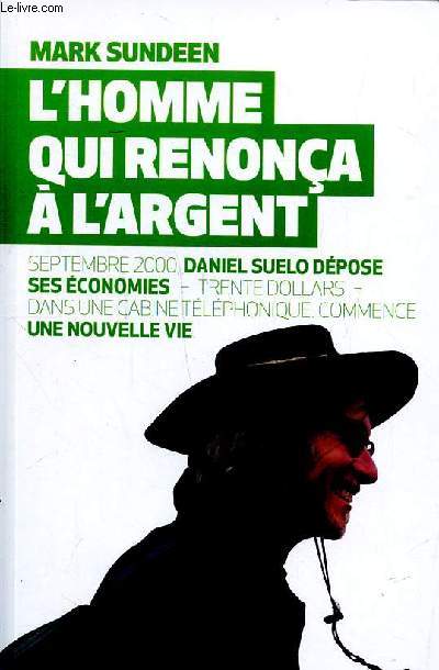 L'homme qui renona  l'argent
