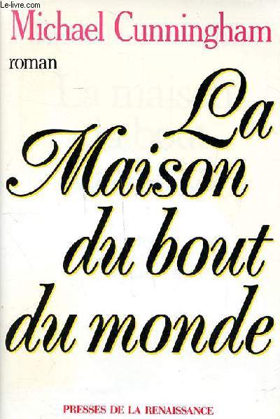 La maison du bout du monde