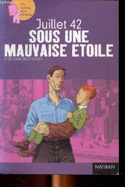 Juillet 42 Sous une mauvaise toile