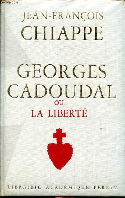 Georges Cadoudal ou la libert