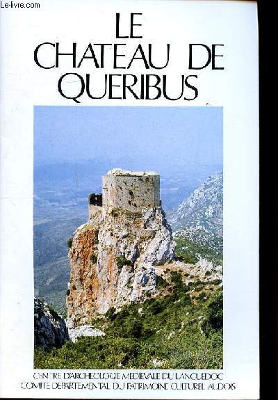 Le chteau de Queribus Guide des ruines