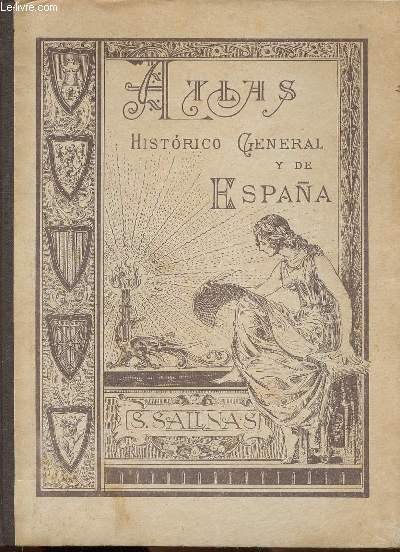 Atlas historico general y de Espana Quinta edicion