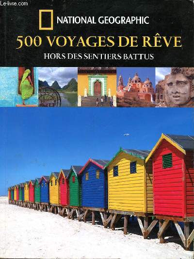 500 voyages de rve hors des sentiers battus