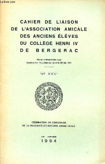 Cahier de liaison de l'association amicale des anciens lves du collge Henri IV de Bergerac 45 anne N26 1954