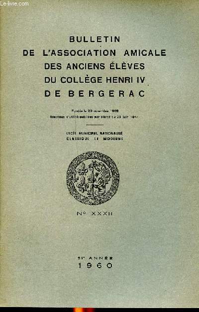 Bulletin de l'association amicale des anciens lves du collge Henri IV de Bergerac 51 anne N32 1960