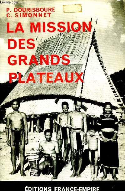 La mission des grands plateaux